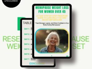 Menopause Weight Loss for Women Over 45 Ebook Cover 7-Day Step-by-Step Menopause Weight Loss Ebook For Women Over 45