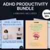 ADHD Productivity Bundle - 2 Ebooks : 7 Day ADHD Focus System Ebook and ADHD, Anxiety & Procrastination Ebook